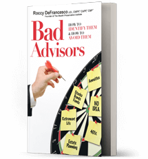 Bad Advisors: How to Identify Them and How to Avoid Them